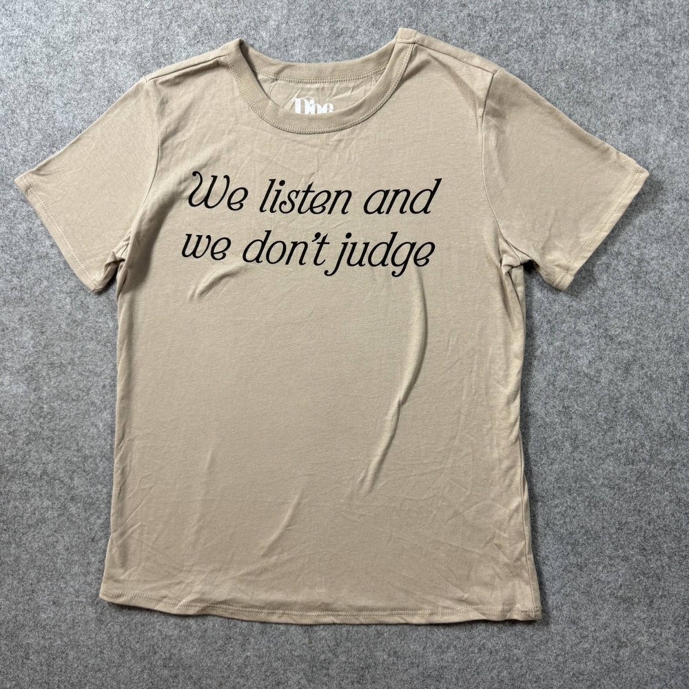 Doe Womens We Listen And We Don't Judge T-Shirt XS Tan Graphic Cotton Blend
